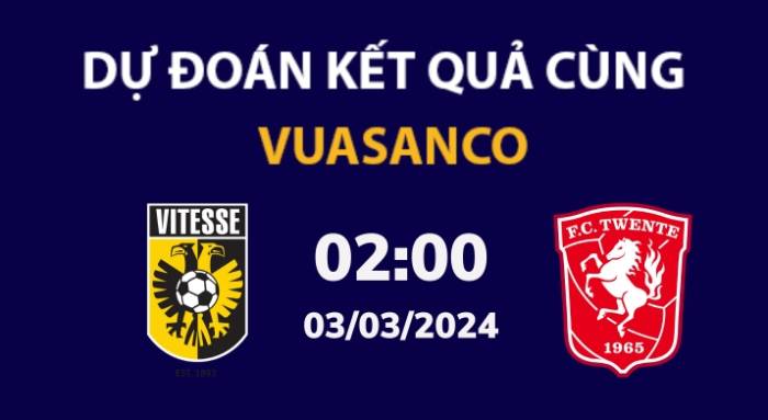 Soi kèo Vitesse vs Twente – 02h00 – 03/03 – VĐQG Hà Lan